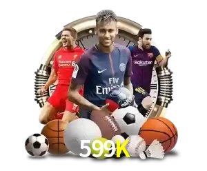 Apostas Esportivas no 599K